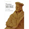 Thomas More, Au risque de la conscience
