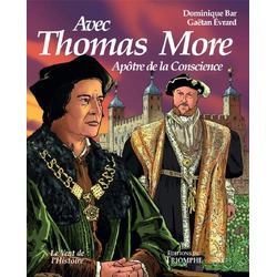 Avec Thomas More, apôtre de la conscience