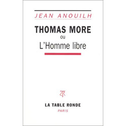 Thomas More ou l'homme libre